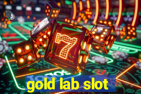 gold lab slot