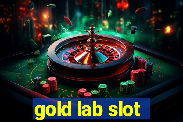 gold lab slot