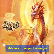 odds next liverpool manager