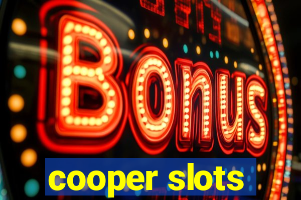 cooper slots