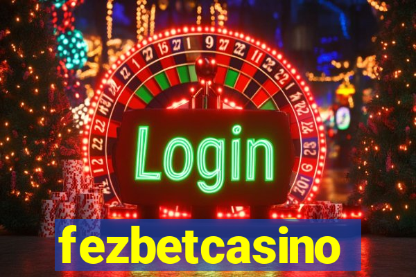 fezbetcasino