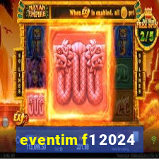 eventim f1 2024