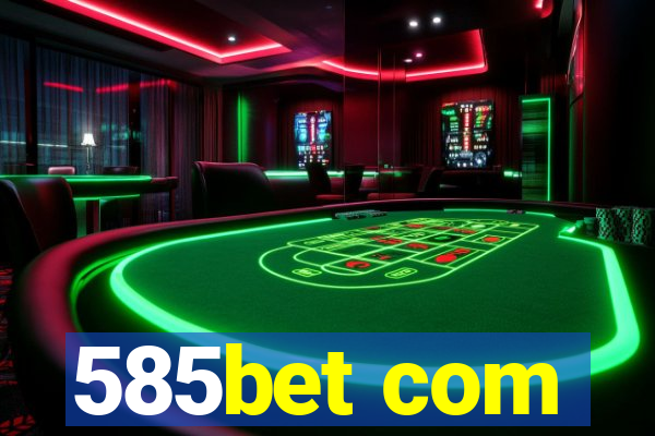 585bet com