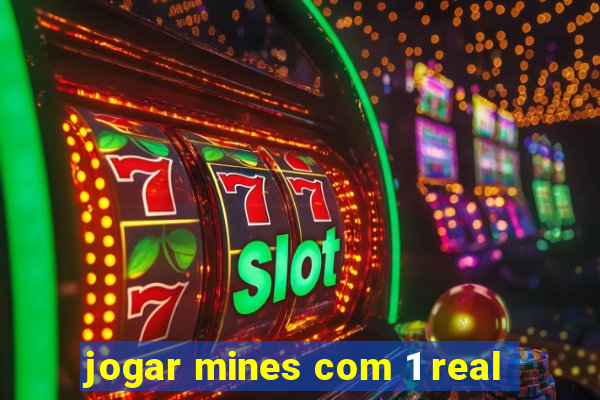 jogar mines com 1 real