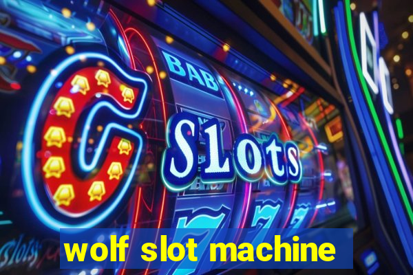 wolf slot machine