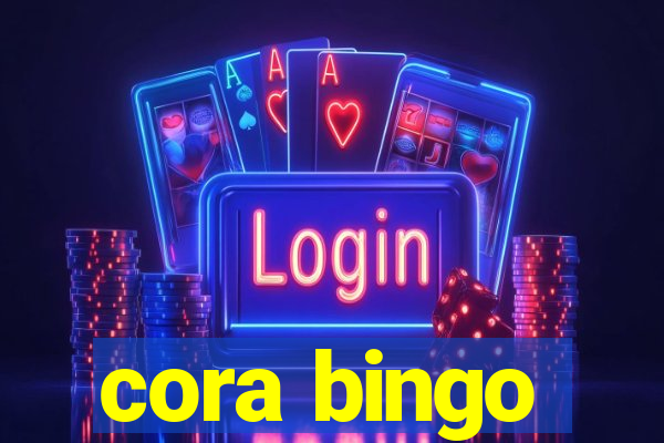 cora bingo