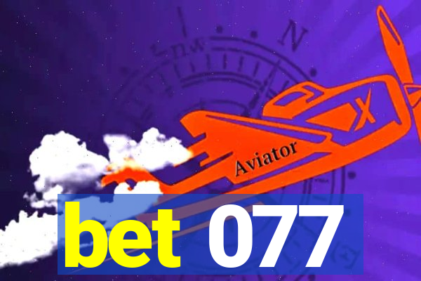 bet 077