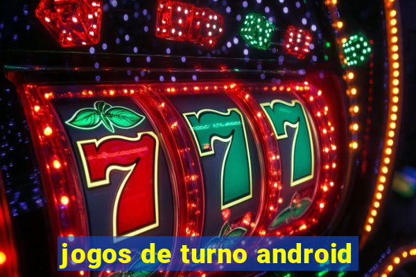 jogos de turno android