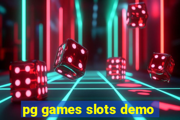 pg games slots demo