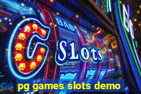 pg games slots demo