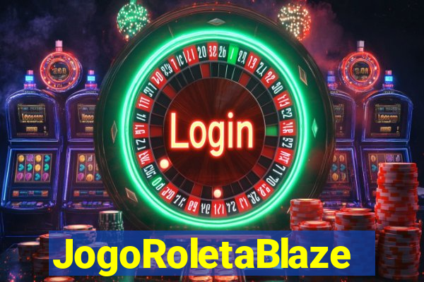 JogoRoletaBlaze