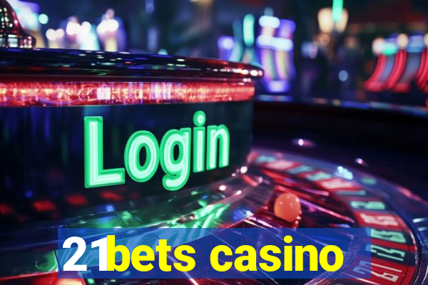 21bets casino