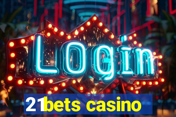 21bets casino