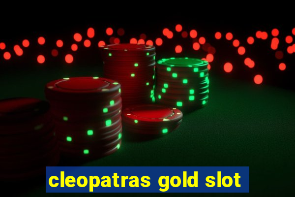 cleopatras gold slot