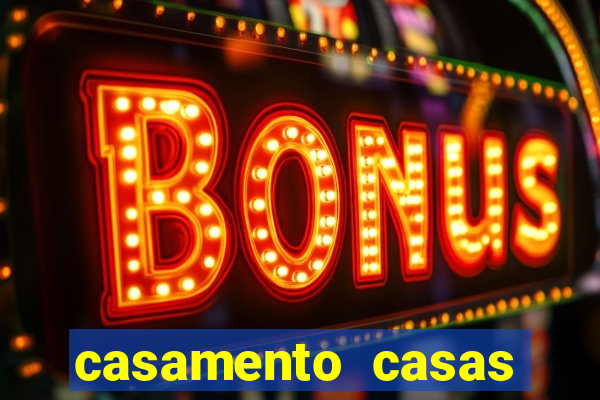 casamento casas bahia com br