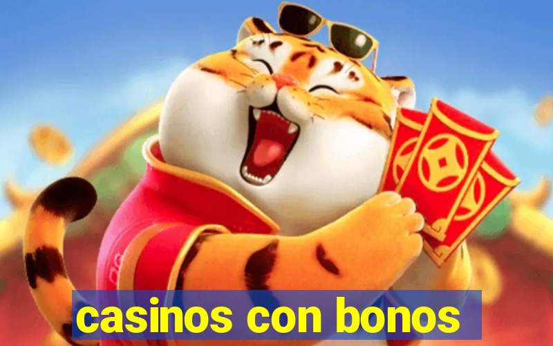 casinos con bonos