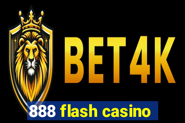 888 flash casino