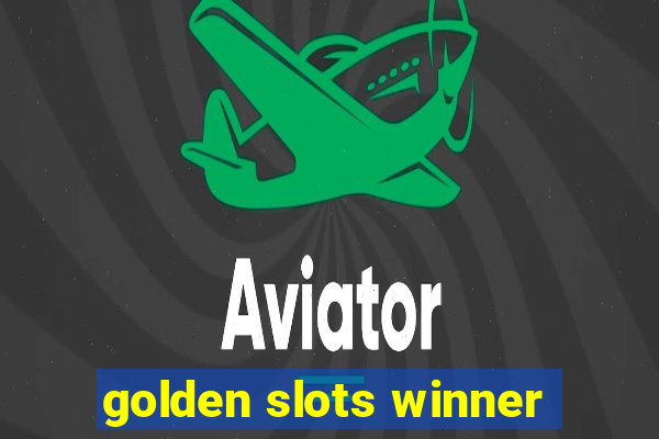 golden slots winner