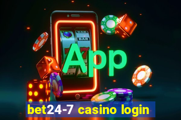 bet24-7 casino login