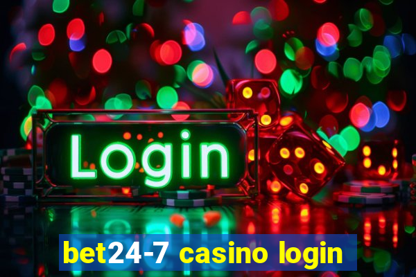 bet24-7 casino login