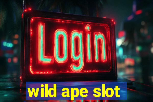 wild ape slot