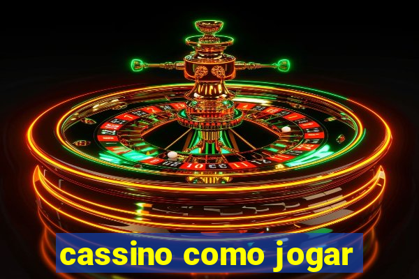 cassino como jogar