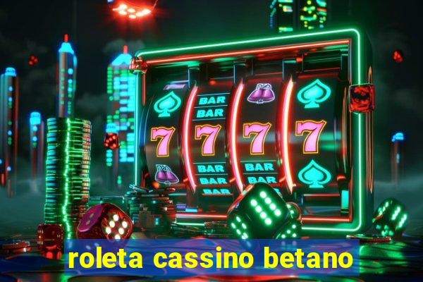 roleta cassino betano