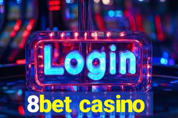 8bet casino