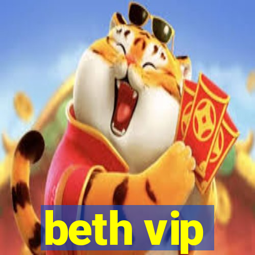 beth vip