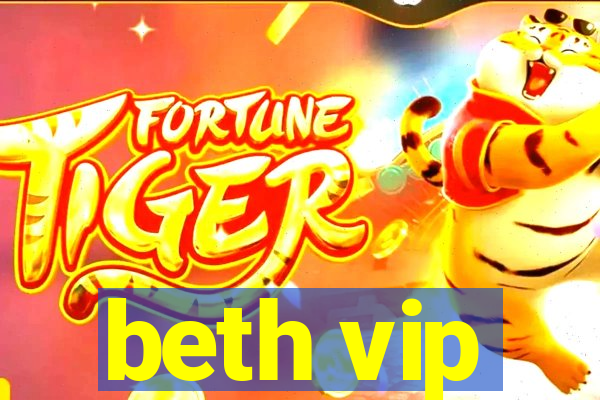 beth vip