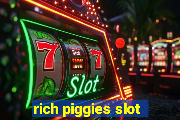 rich piggies slot