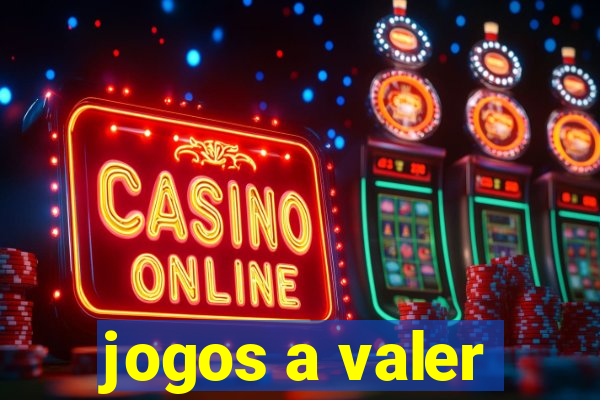 jogos a valer