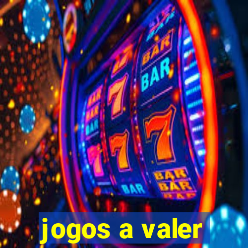 jogos a valer