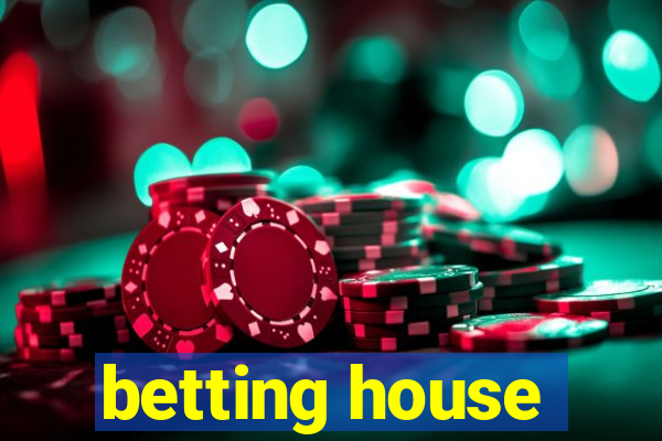 betting house