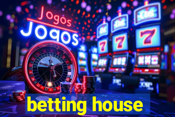 betting house