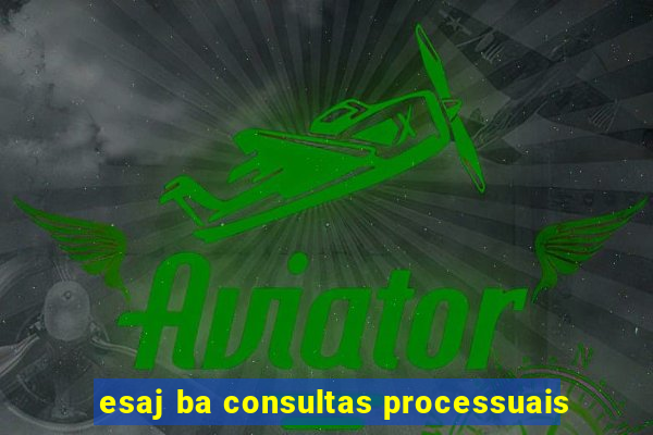 esaj ba consultas processuais