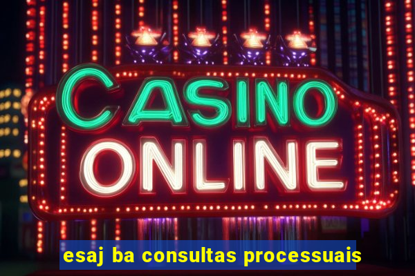 esaj ba consultas processuais