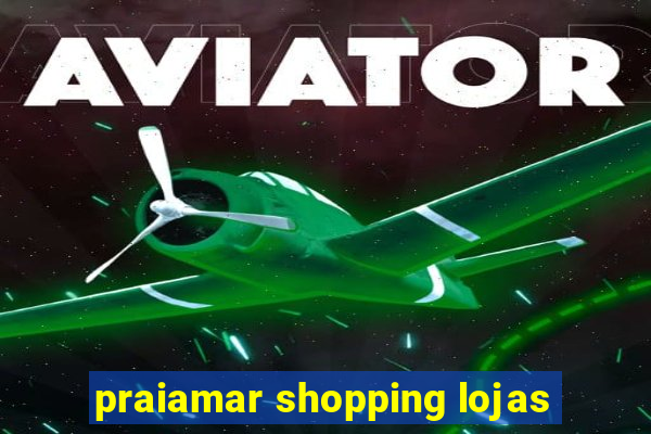 praiamar shopping lojas