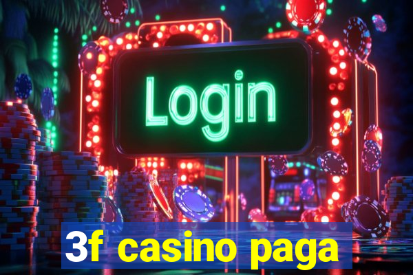 3f casino paga