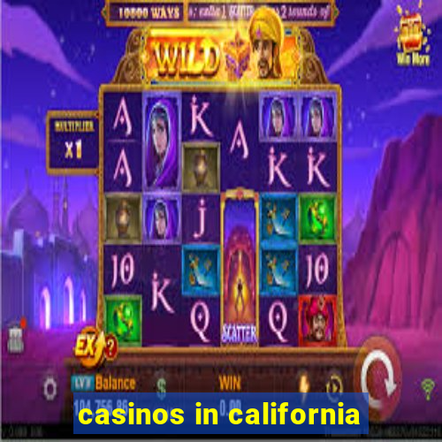 casinos in california