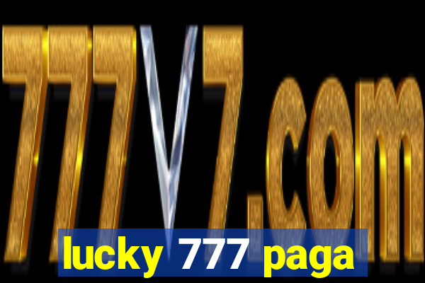 lucky 777 paga