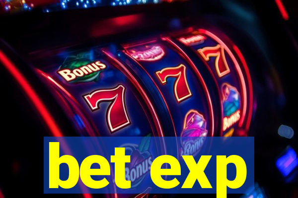 bet exp