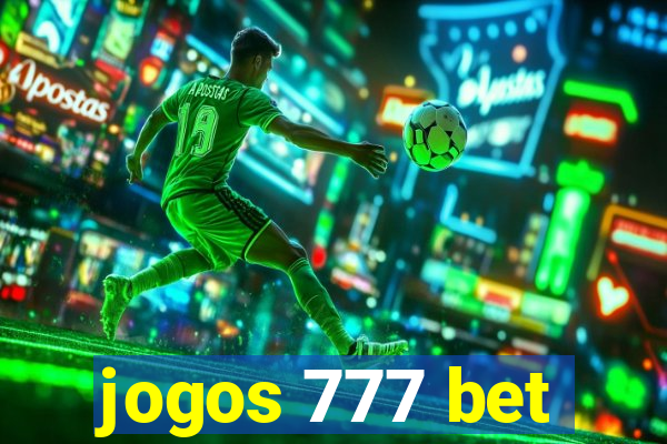 jogos 777 bet