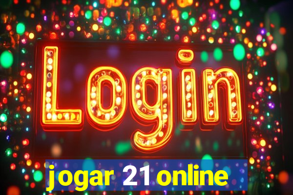 jogar 21 online