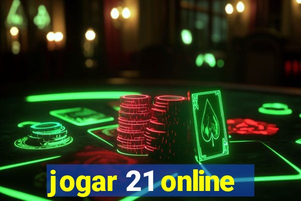 jogar 21 online