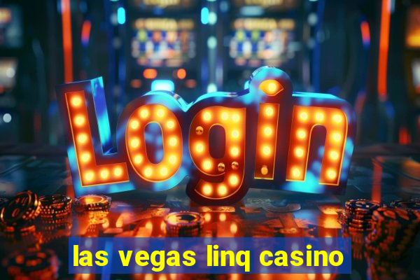 las vegas linq casino