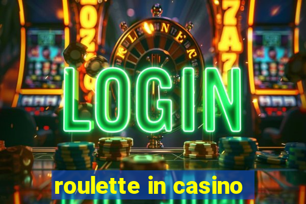 roulette in casino