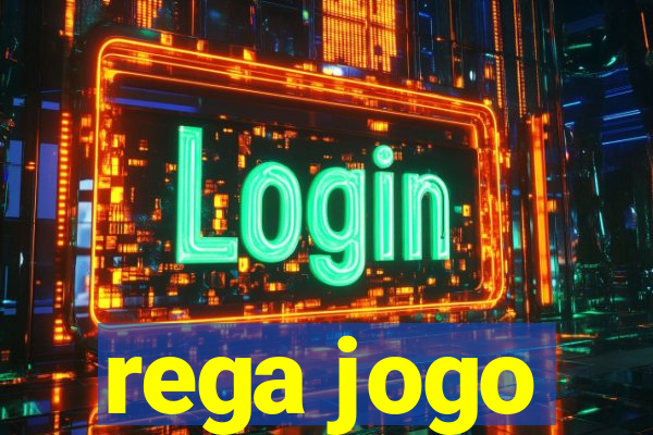 rega jogo