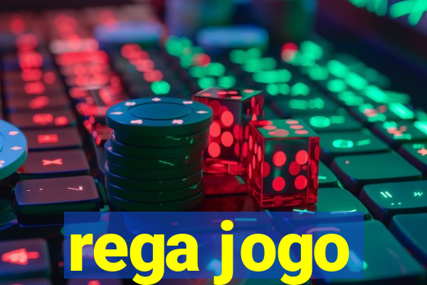 rega jogo