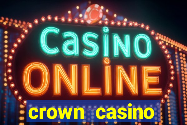 crown casino australia melbourne